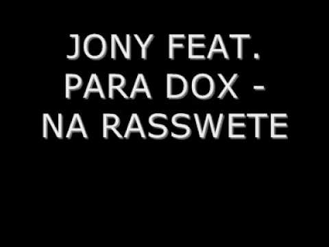 JONY FEAT. PARA DOX - NA RASSWETE