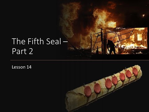 The Fifth Seal – Part 2