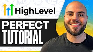 The Perfect GoHighLevel Tutorial for Beginners (2026)