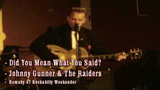 Johnny Gunner & The Raiders - Did You Mean What You Said (Hemsby 47 Rockabilly Weekender).mp4