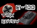World of Tanks || E-100 - Tank Review 