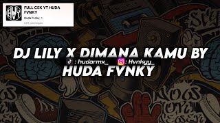 Download lagu DJ LILY X DIMANA KAMU BY HUDACARO VIRAL TIKTOK 2025 mp3 Download lagu DJ LILY X DIMANA KAMU BY HUDACARO VIRAL TIKTOK 2025 mp3