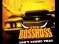 The BossHoss - Don't Gimme That LYRICS ...