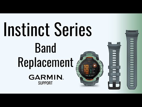 Instinct® Series | Band Replacement | Garmin Support