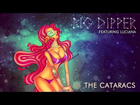 The Cataracs - Big Dipper ft. Luciana [OFFICIAL] [HD]