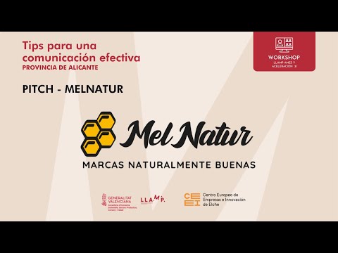 MelNatur | Pitch empresas 3I | Tips para una comunicacin efectiva (LLAMP 3I)[;;;][;;;]