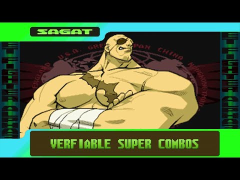 X-Sagat A-Sagat X-ism A-ism Verifiable Super Combos - Street Fighter Alpha 3 SFA3 Upper/Max