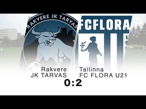 Rakvere JK Tarvas - Tallinna FC Flora U21 0:2 // EL 2019 35v