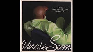 Uncle Sam - I Don&#39;t Ever Want To See You Again (Instrumental)