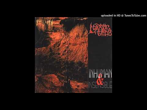 Lunatic Gods - Inhuman Insensible Full album 1996