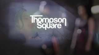 Thompson Square - Making of the “If I Didn&#39;t Have You” Music Video