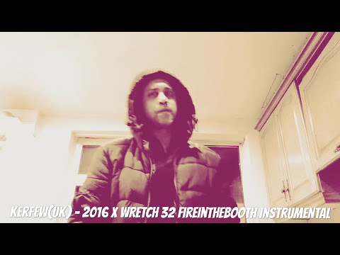 Kerfew(UK) - 2016 x Wretch 32 fire in the booth instrumental
