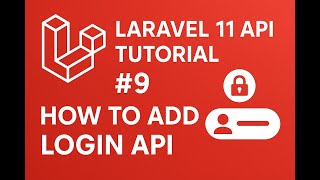 Laravel 11 API Tutorial #9: How to add login api