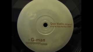 G-Man - Quo Vadis (Original)