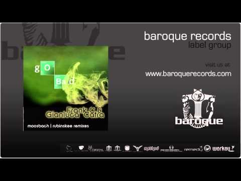 Frank C & Gianluca Catra - Go Bad (Rubinskee Remix)