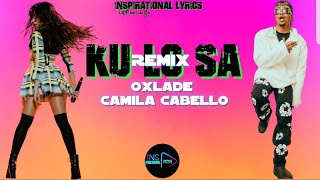 Oxlade feat. Camila Cabello - KU LO SA (Official lyrics video)