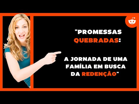 Promessas Quebradas A Jornada de uma Família em Busca da Redenção-#Família #promesas #dramafamiliar