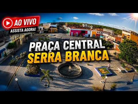 PRAÇA CENTRAL de Serra Branca - PB | AO VIVO 24h