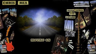 Chris Rea - Moving On (2017)