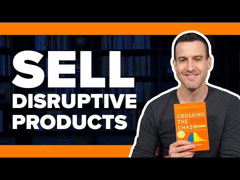 Sell Disruptive Products with CROSSING THE CHASM by Geoffrey A. Moore - Book Summary #24