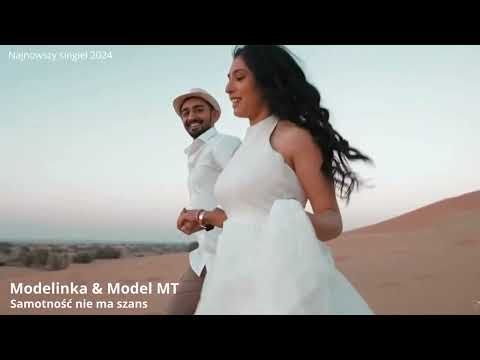 Modelinka & Model MT - Samotność nie ma szans 2024