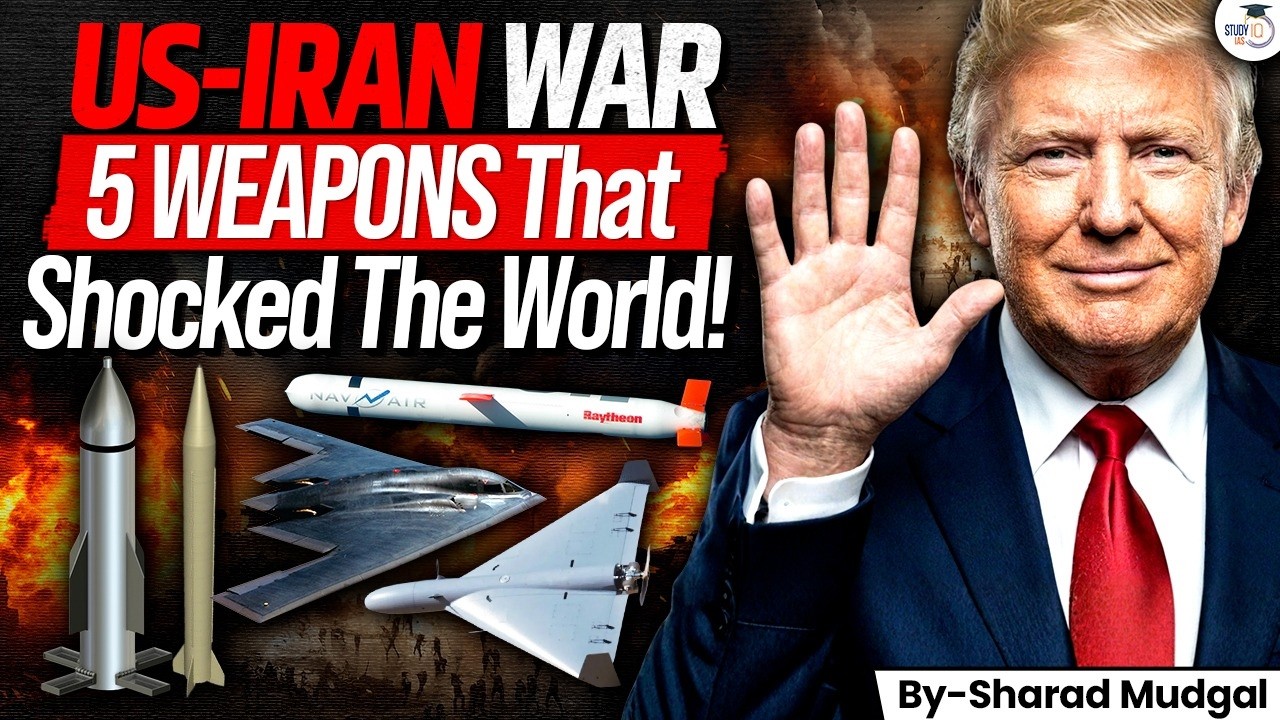 5 Weapons That Surprised the World in the US-Iran War | StudyIQ IAS