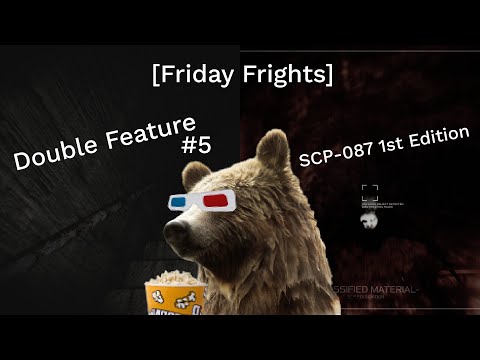 Friday Frights Double Feature - SCP 087 Edition