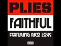 Plies - Faithful Feat. Rico Love 