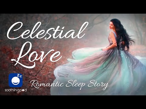 Bedtime Sleep Stories | ❤️ Celestial Love ⭐️  The Love of the Witch | Romantic Love Sleep Story
