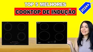 Top 5 MELHORES COOKTOP DE INDUÇÃO EM 2024   Qual Melhor Cooktop de Indução Custo Beneficio