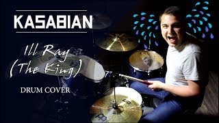 Kasabian - Ill Ray (The King). Drum cover by Alexey Sabaidakov