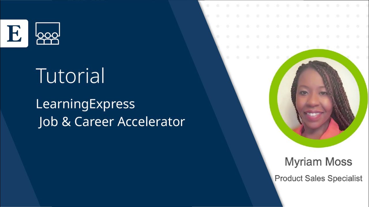 LearningExpress Job & Career Accelerator Training Video
