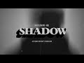 Shadow ft IRO by Macklemore
