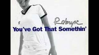 Robyn - You&#39;ve got that something R&amp;B Remix