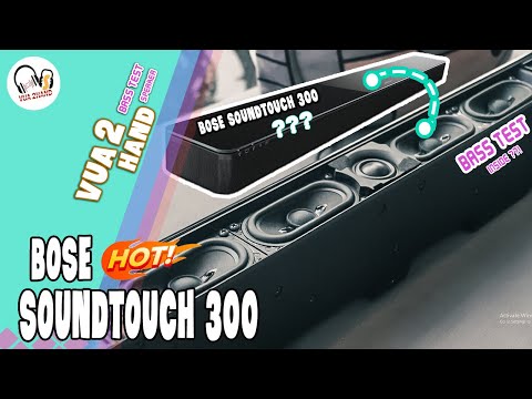 BOSE SOUNDTOUCH 300 BASS TEST 2021