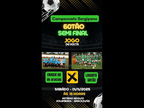 Campeonato Sergipano 60tão - Semi Final  #AoVivo