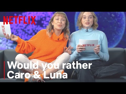 Biohackers | Would You Rather | Caro & Luna