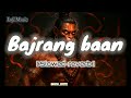 Bajrang Baan Lofi Music Slowed Reverb Audioeffect Trending Edit Viral Slowedreverb Edit