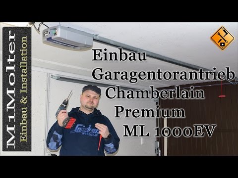 Garagentorantrieb Chamberlain Premium ML 1000EV Montage, Einbau,  Einrichten von M1Molter