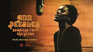 Ann Peebles - Trouble, Heartaches &amp; Sadness (Official Audio)