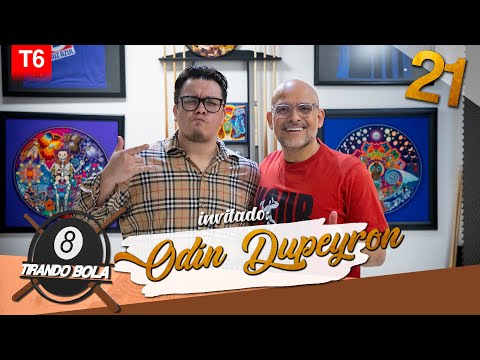 Tirando Bola temp 6 ep 21. - Odín Dupeyron
