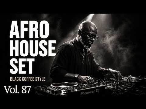 Afro House 2026 Set | Deep Melodic Mix 🎧 | Black Coffee Style Vol. 87