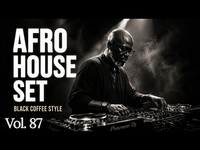 Afro House 2026 Set | Deep Melodic Mix 🎧 | Black Coffee Style Vol. 87 SDDEFAULT Thumbnail