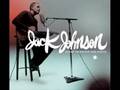 Jack Johnson - Sleep Through the Static 