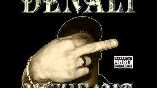Denali - They Say.wmv