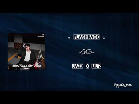 JAZ3 X Lil'Z - Flashback [Lyrics Video]