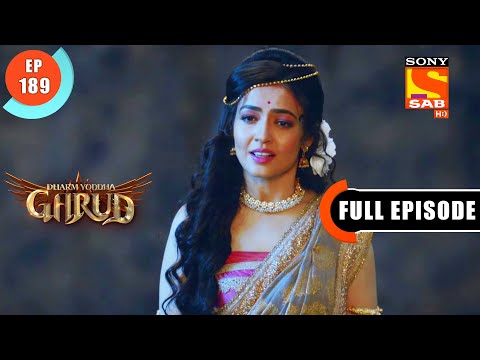 Shailputri Ka Uddeshya - Dharma Yoddha Garud - Full Episode - 189 - 19 Oct 2022