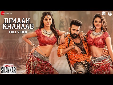 Dimaak Kharaab - Full Video Song | iSmart Shankar | Ram Pothineni, Nidhhi Agerwal & Nabha Natesh