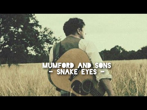Mumford and Sons - Snake Eyes (Lyrics)