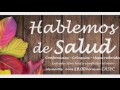 Hablemos de Salud. Edición Otoño 2016.
